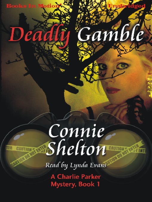 Title details for Deadly Gamble by Connie Shelton - Available